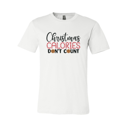 Christmas Calories Don't Count Shirt