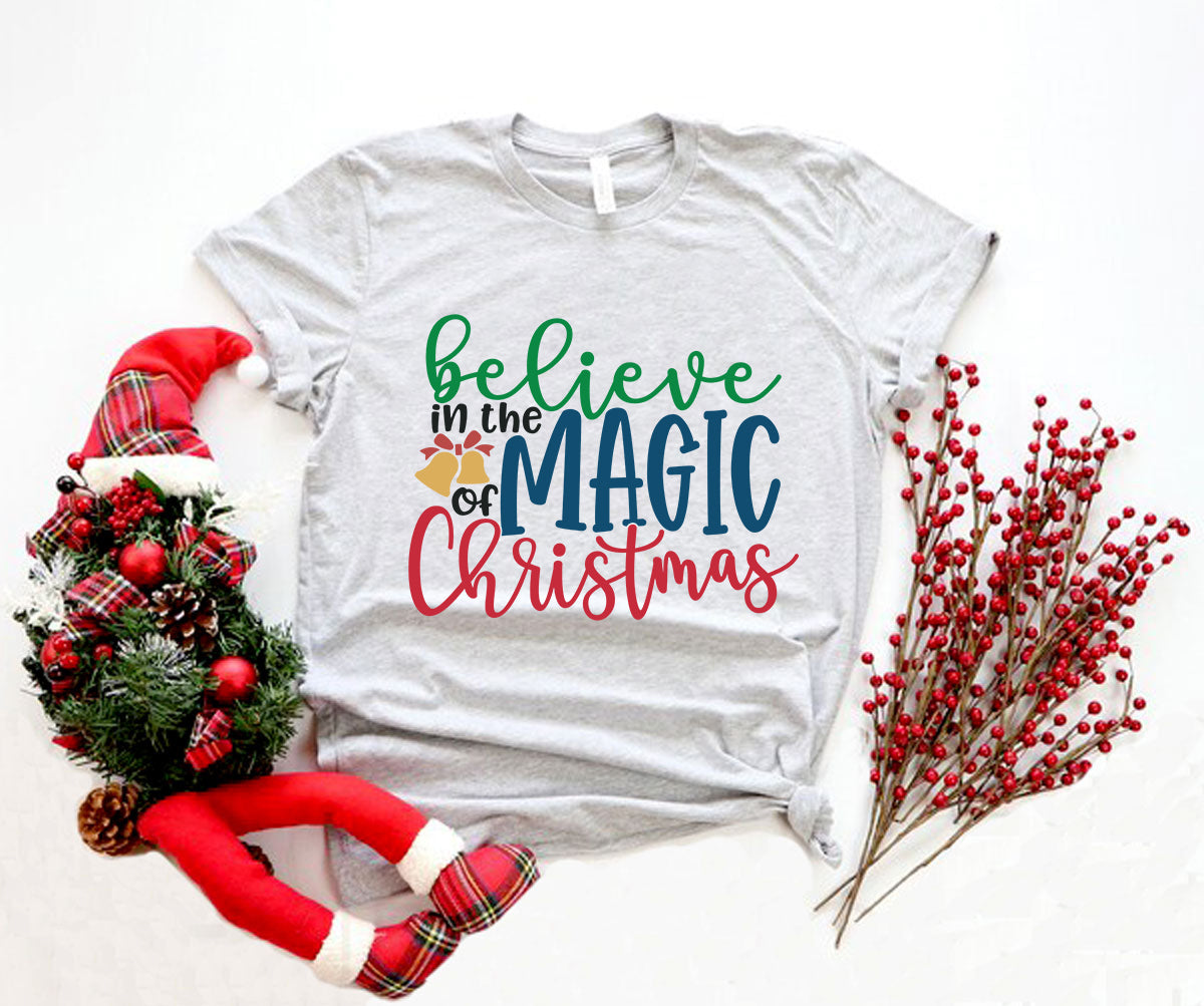 Believe In Magic Of Christmas Shirt