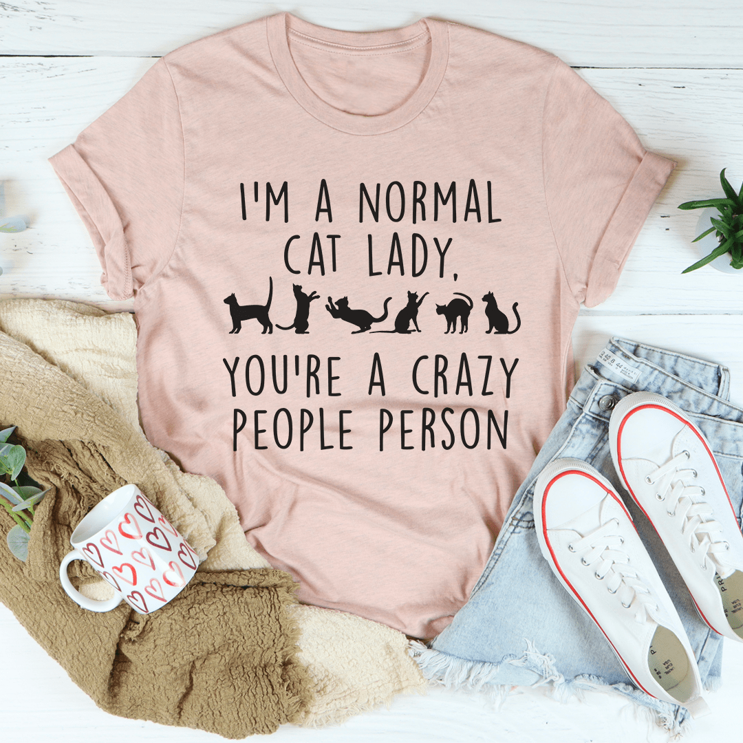 I'm A Normal Cat Lady T-Shirt